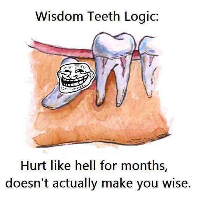 wisdom tooth troll meme